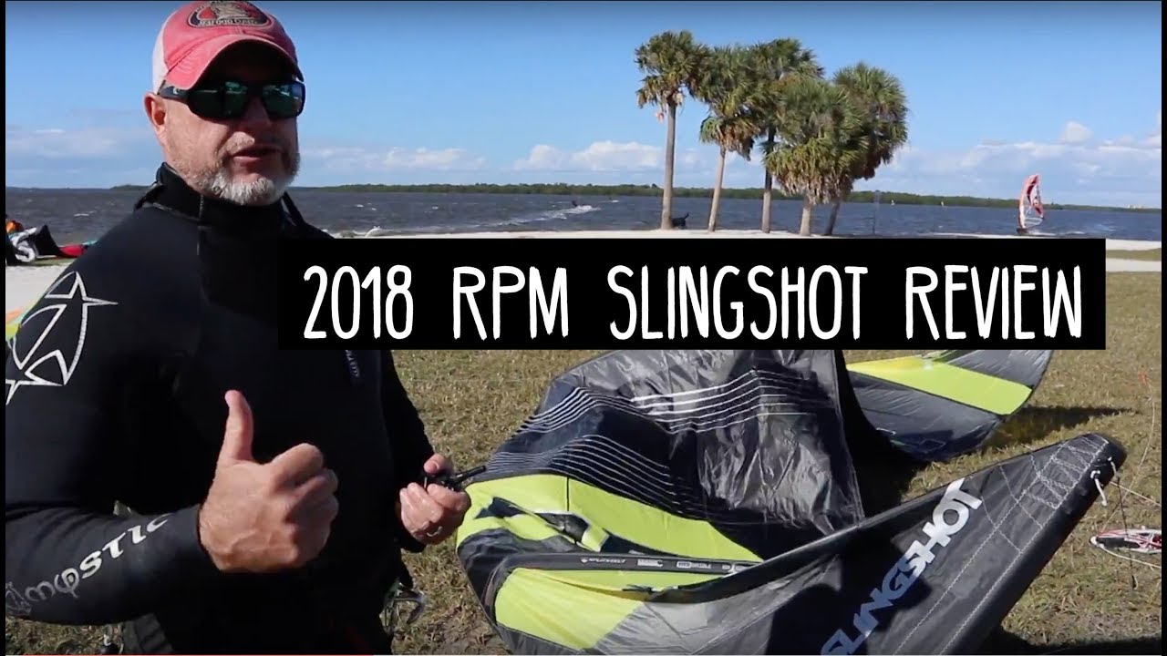 2018 Slingshot Kite RPM Review YouTube