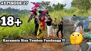 #EPISODE27 || KISAH KEHIDUPAN EMAK GILA!!