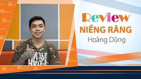 [Review niềng răng]: #243 Kết quả niềng răng của Hoàng Dũng
