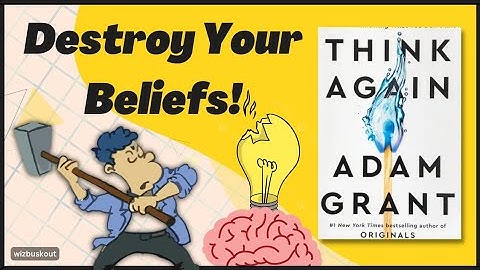 Think Again van Adam Grant (Boeksamenvatting)