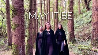 May It Be - The O&#39;Neill Sisters