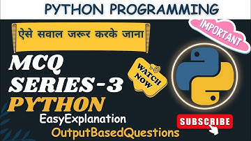 MCQ SERIES-3 | MCQs of python with explanation  | python programming | Data Mining Hub