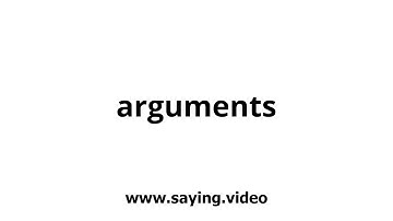 How to say arguments in English