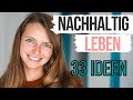 33 Ideen wie jeder nachhaltig leben kann | Tipps & Tricks | Lilies Diary