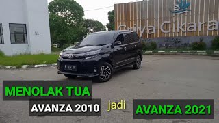Upgrade Avanza 2010 Ke Avanza 2021