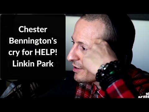 Chester Bennington's cry for HELP! Linkin Park