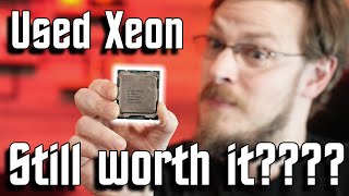 Long Live Used Xeons!