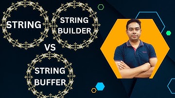 StringVsStringBufferVsStringBuilder | Difference Between String,StringBuffer &StringBuilder By Naren