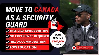Security Jobs In Canada With Free Visa Sponsorship In 2025 | 50K Vacancies | No Experience/Education