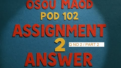 OSOU MAOD POD102 ASSIGNMENT 2 ANSWER ( MA IN ODIA )