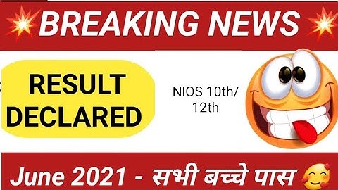 Nios June Result 2021 Declared (10th/12th), Nios On demand Result 2021