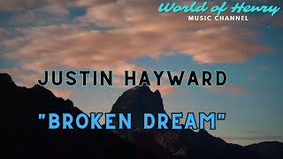 Justin Hayward   "Broken Dream"   @world_of_henry 7907