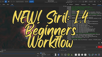 New!!! Siril v1.4 Tutorial Beginners Walk Through