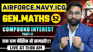 VIRAT Batch /  Compound INTEREST # 02  / Gen. Maths for Airforce Navy ICG / Maths Classes 2025