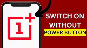 How to Switch on OnePlus Without Power Button
