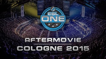 ESL One Cologne 2015 | Official Aftermovie