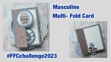 EASY Masculine Multi-Fold Card #ffcchallenge2023 for November 2025 @craftyoudesign1288