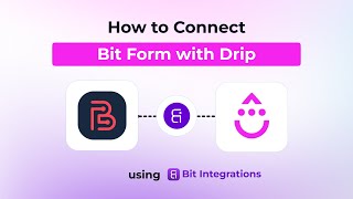 How to Automate Your Bit Form to Drip Integration | Step-by-Step Tutorial