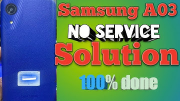 Samsung A03 No Service Solution! A032f Network problem 100% done