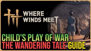 Child's Play of War – Where Winds Meet screenshot 5