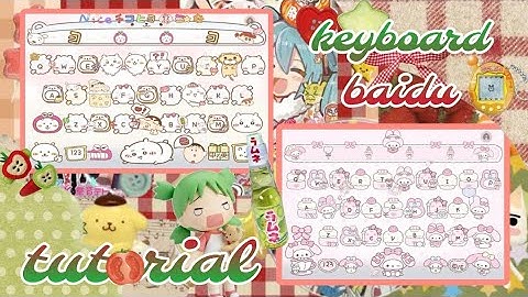 full tutorial BAIDU keyboard🍀 *FIXED ISSUES*  how to change language and how to apply it 🍅