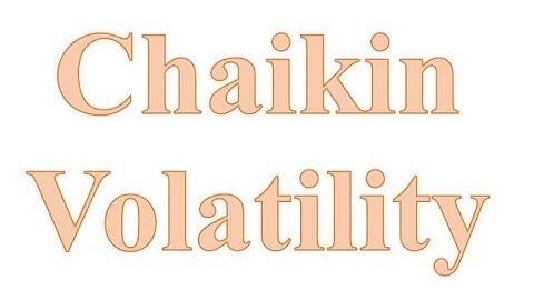 Chaikin Volatility