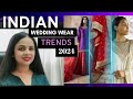 Indian Traditional Wear Trends for Weddings and Parties| Year 2024
