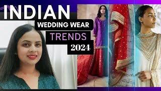 Indian Traditional Wear Trends for Weddings and Parties| Year 2024