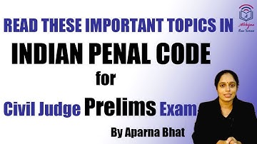 Important Topics in Indian Penal Code (IPC) l Judge Exam Preparation l Aparna Bhat
