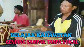 Gending sampak tanpa vokal !! Belajar karawitan. @wileschannel2973