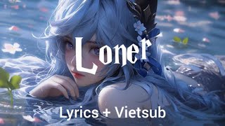 Loner - Rudeejay & NOYSE | Lyrics   Vietsub