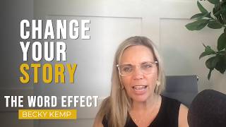 The Story You Tell Yourself Changes Everything Change Your Narrative The Word Effect Ep 100