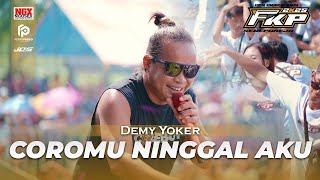 COROMU NINGGAL AKU - DEMY YOKER | LIVE ONE PRO ft. NGX NGOSEX AUDIO JEMBER | FKP SENEPOREJO
