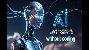 Learn Artificial Intelligence  (AI) without Coding