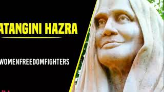 MATANGINI HAZRA - Lesser known Women in Indian Freedom Struggle -  By Keerthi