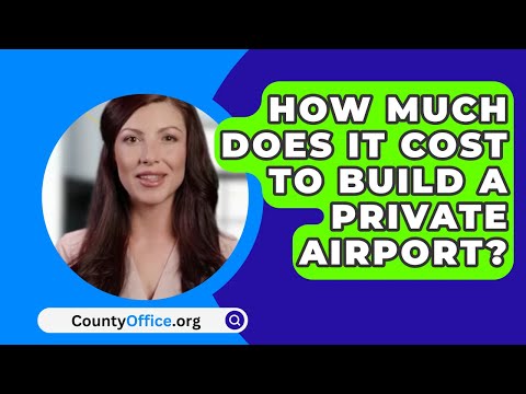 How Much Does It Cost To Build A Private Airport - Countyoffice.Org