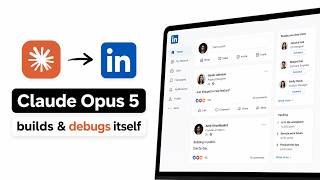 Watch Claude Opus 5 build a real LinkedIn clone — and debug it itself