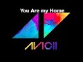 Avicii - You Are My Home (Original Pitch with Lyrics)