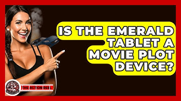 Is The Emerald Tablet A Movie Plot Device? - The Action Reel