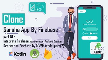 Clone Sarahah App By Firebase Part 10 -Integrate Firebase Authentication , Realtime Database part(2)