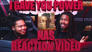 First Time Hearing Nas' - I Gave You Power (Reaction Video)