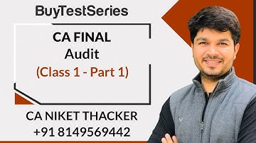 CA Final Audit Class 1 Part 1 Video Lectures CA Niket Thacker