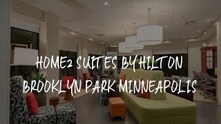 Home2 Suites By Hilton Brooklyn Park Minneapolis Review - Brooklyn Park United States of America