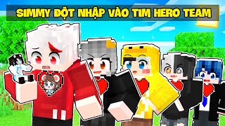 Mèo Simmy Đột Nhập Vào Bên Trong TẤT CẢ TRÁI TIM Của Thành Viên HERO TEAM