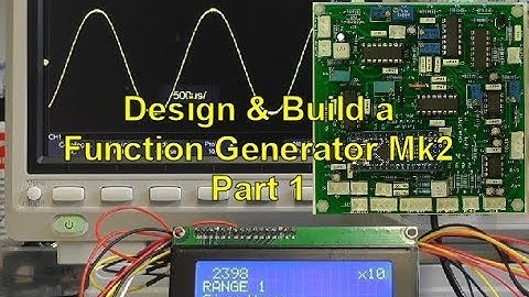 Scullcom Hobby Electronics #59 - Design & Build a Function Generator Mk2 Part 1