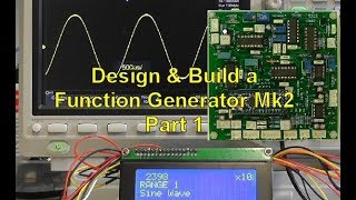 Scullcom Hobby Electronics #59 - Design & Build a Function Generator Mk2 Part 1