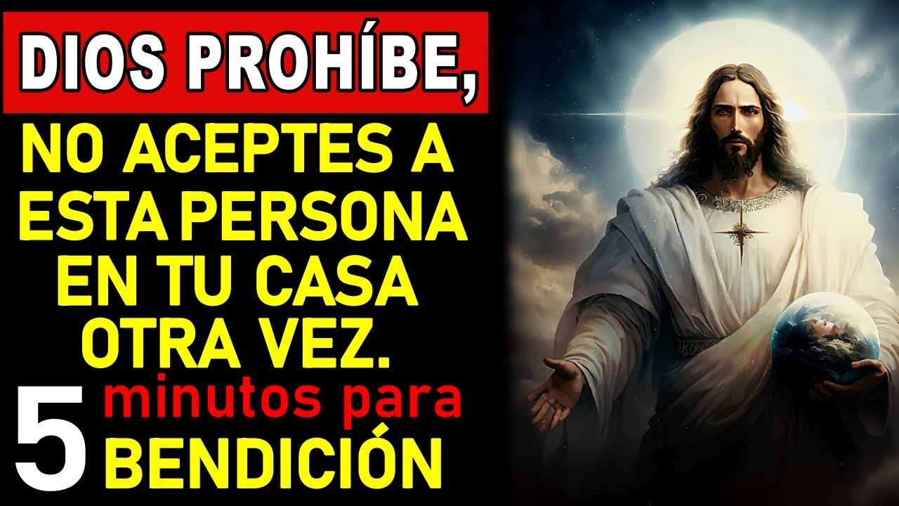 🙏 DIOS PROHÍBE, NO ACEPTES A ESTA PERSONA EN TU CASA... Mensaje de los ...