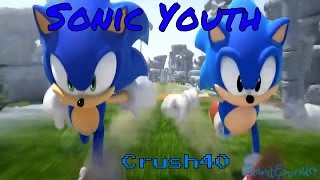 Sonic the Hedgehog - Sonic Youth (Crush 40) AMV