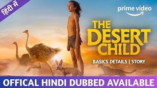 The Desert Child Movie Hindi Dubbed | The Desert Child Hindi Trailer | Prime Video