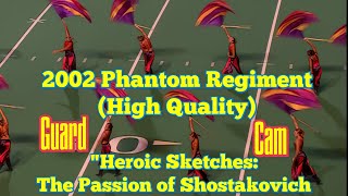 2002 Phantom Regiment Finals Guard Cam (High Quality)